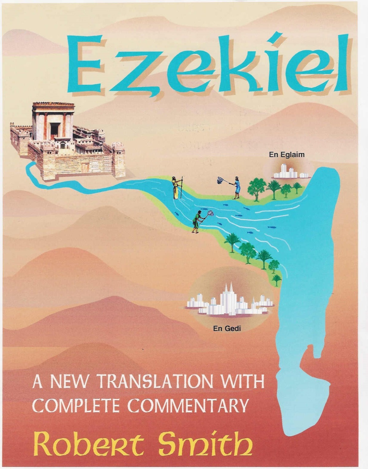 Ezekiel: New Translation and Commentary